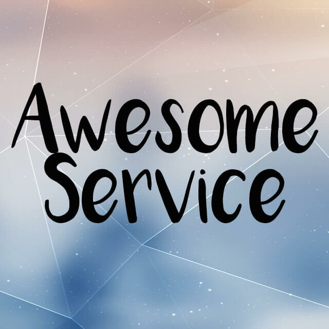 awesome service